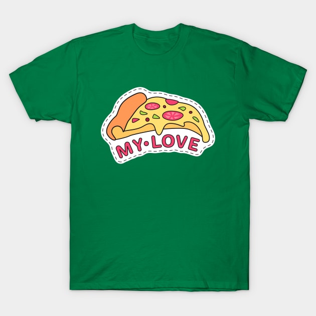 My Love T-Shirt by RainbowAndJackson